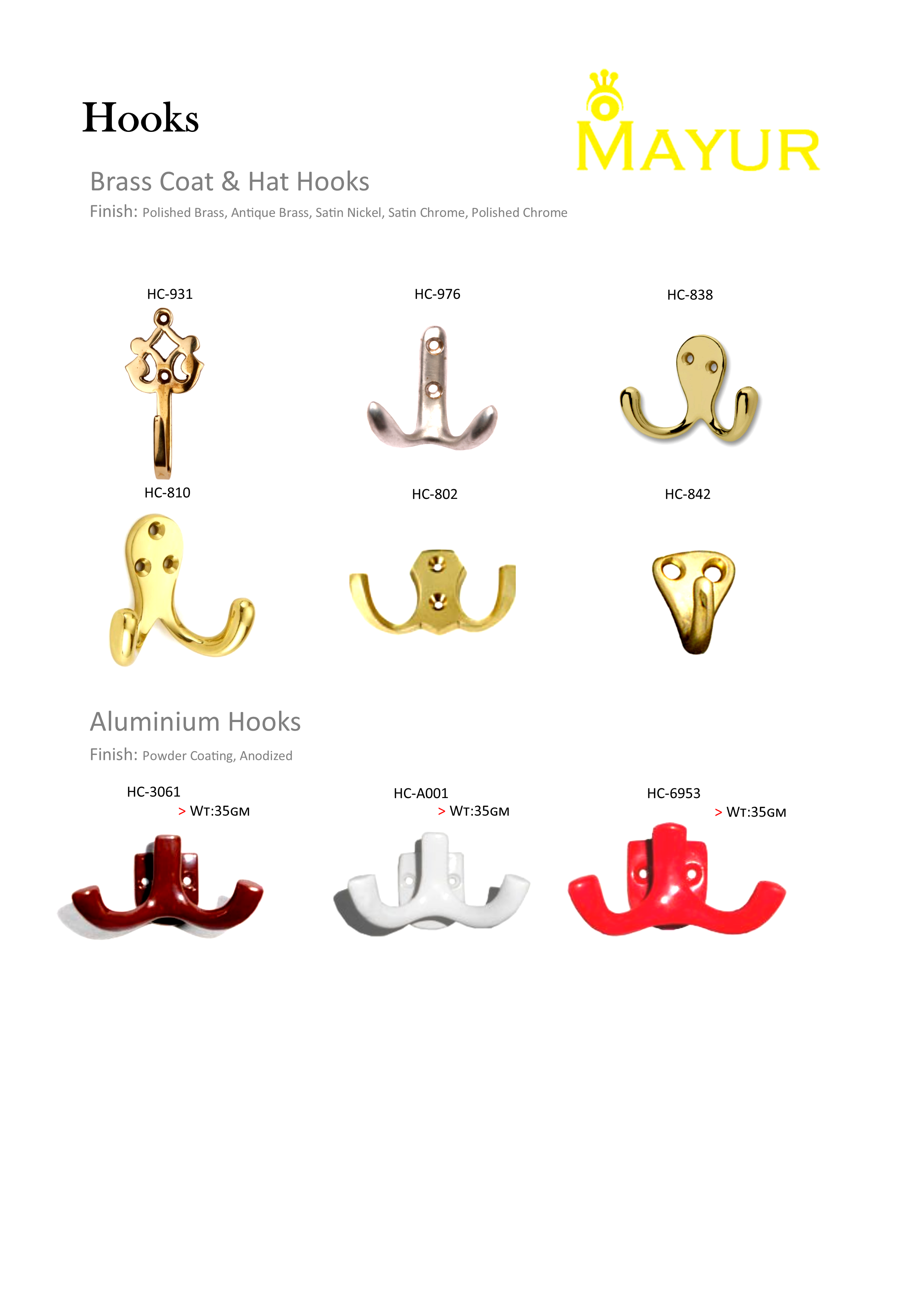 Manufacturer, Retail and Export of Brass builder hardware, Stainless Steel  hardware, Artware and Architectural fittings Hooks